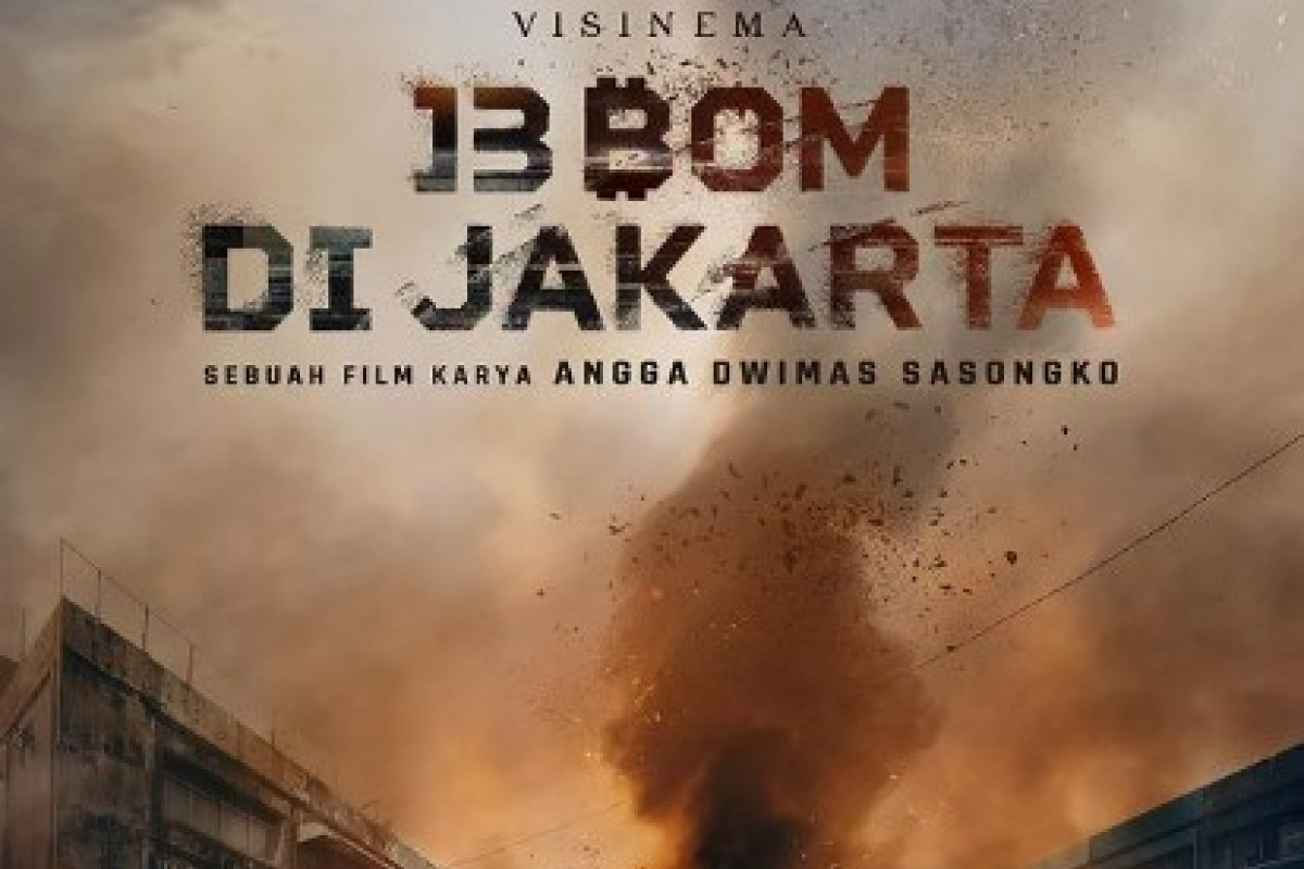 Film Aksi Indonesia '13 Bom di Jakarta' Viral di Twitter, Gunakan Peledak Asli, Siapa Saja Pemainnya? Intip Sinopsis dan Daftar Pemain